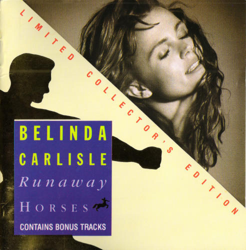Belinda Carlisle - Runaway Horses {Limited Collector's Edition}